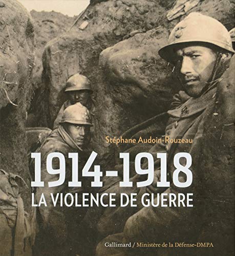 1914-1918 la violence de guerre