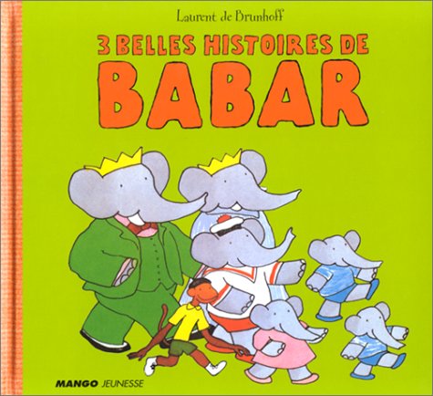 3 belles histoires de Babar
