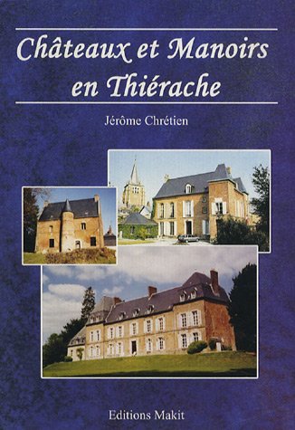 Châteaux et Manoirs en Thiérache